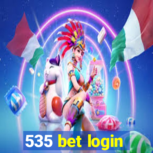 535 bet login